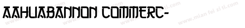 AaHuaBanNon Commerc字体转换